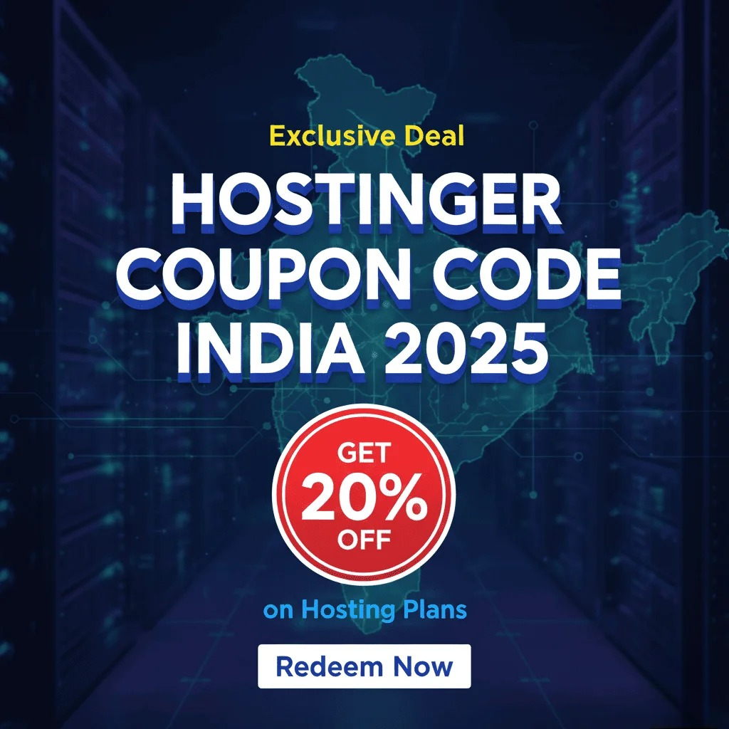 Hostinger Coupon Code India 2025 – Get 20% OFF on Hosting Plans [Exclusive Deal]